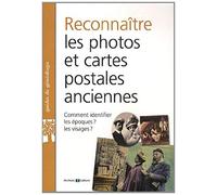 Reconnaitre les photos et cartes postales anciennes