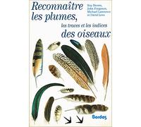 Reconnaître les plumes, les traces et les indices des oiseaux