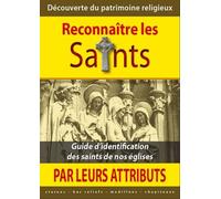 Reconnaître les saints par leurs attributs