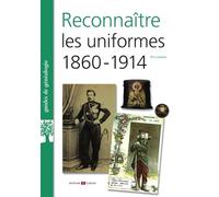 Reconnaître les uniformes 1860-1914
