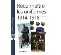 Reconnaître les uniformes 1914-1918