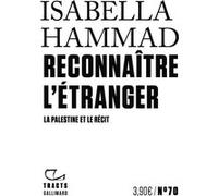 Reconnaître l'étranger: La Palestine et le récit