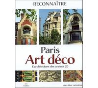 Paris Art Déco - L'architecture Des Années 20
