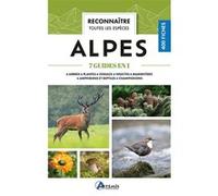 Reconnaître toutes les espèces des Alpes Maurice Dupérat (Auteur), Alain Soubre (Auteur), Jean-Marie Polèse (Auteur)