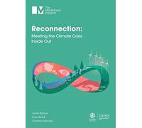 Reconnection: Meeting the Climate Crisis Inside Out
