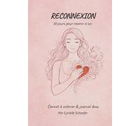 Reconnexion - 30 jours pour revenir à soi