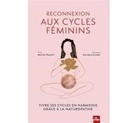 Reconnexion aux cycles féminins Marion Pezard (Auteur)