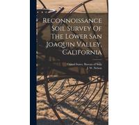 Reconnoissance Soil Survey Of The Lower San Joaquin Valley, California