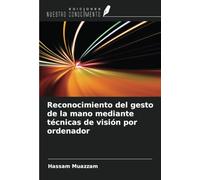 Reconocimiento del gesto de la mano mediante técnicas de visión por ordenador