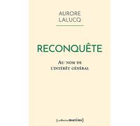 Reconquête - Au Nom De L'intérêt Général