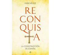Reconquista: La construcción de España