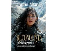 Reconquista: (Space opera, magia, romance y dragones)