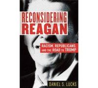 Reconsidering Reagan by Daniel S. Lucks Paperback Book Daniel S. Lucks (Auteur)