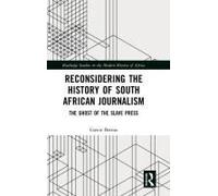 Reconsidering The History Of South African Journalism