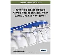 Reconsidering The Impact Of Climate Change On Global Water Supply, Use, And Management