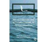 Reconsidering The Moveable Frame In Psyc Isaac Institute For Psychoanalytic Training And Research Iptar And New York University Postdoctoral Program In Psychotherapy And Psychoanalysis Tylim, Harris U