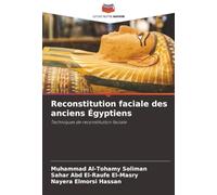 Reconstitution faciale des anciens Égyptiens: Techniques de reconstitution faciale