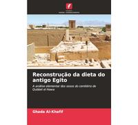 Reconstrução da dieta do antigo Egito: A análise elementar dos ossos do cemitério de Qubbet el Hawa