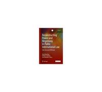Reconstructing Power And Hegemony In Public International Law
