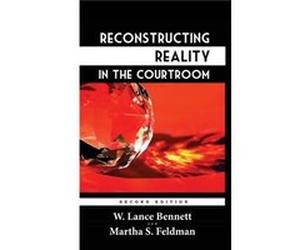 Reconstructing Reality in the Courtroom Justice and Judgment in American Culture - W. Lance Bennett - Quid Pro LLC - Livre en Anglais W. Lance BennettW. Lance Bennett (Auteur)