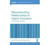Reconstructing Relationships In Higher Education