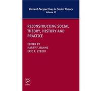 Reconstructing Social Theory History & P Harry F Dahms, Eric R Lybeck (Auteur)