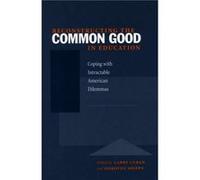 Reconstructing the Common Good in Education