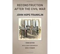 Reconstruction after the Civil War, Third Edition (The Chicago History of American Civilization) - [Livre en VO] John Hope Franklin, Eric Foner, Michael W Fitzgerald (Auteur)