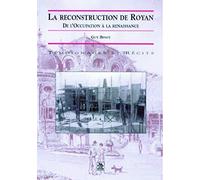 La Reconstruction De Royan - De L'occupation À La Renaissance