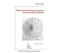 Reconstruction et gouvernance des territoires au Maroc - Salima Salhi - L'harmattan - broché - Essai