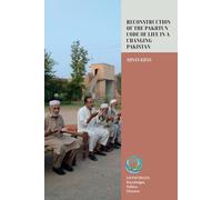 Reconstruction of the Pakhtun Code of Life in a Changing Pakistan
