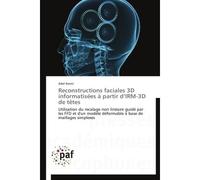 Reconstructions faciales 3d informatisées à partir d irm-3d de têtes - Kermi-A - P.academiques Francophones - broché - Etude