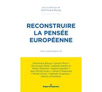 Dominique Bourg – Reconstruire la pensée européenne – Broché