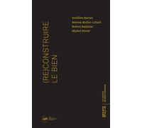 Reconstruire le bien - Michel Porret - Georg - broché - Guide