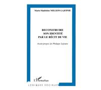 Reconstruire son identité par le récit de vie