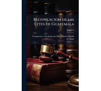Recopilacion de las Leyes de Guatemala