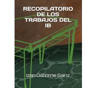 RECOPILATORIO DE LOS TRABAJOS DEL IB