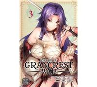 Record of Grancrest War Vol. 3 by Makoto Yotsuba Makoto Yotsuba (Auteur)