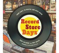 Record Store Days: From Vinyl to Digital and Back Again