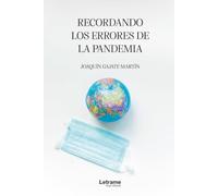 Recordando los errores de la pandemia