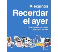 Recordar el ayer: Un recorrido por la cultura popular de los 2000
