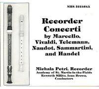 Recorder Concerti by Marcello, Vivaldi, Telemann, Naudot, Sammartini, and Handel by Michala Petri (0100-01-01)
