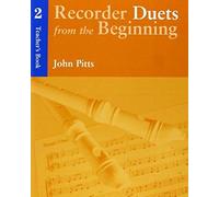 Méthodes et pédagogie CHESTER MUSIC PITTS JOHN - RECORDER DUETS FROM THE BEGINNING - TEACHER'S BOOK 2 Flûte à bec