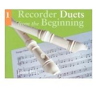 Recorder Duets from the Beginning - Book 1 John Pitts (Auteur)