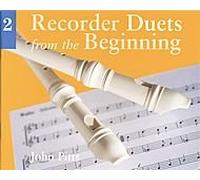 Recorder Duets from the Beginning -Book 2 by John Pitts