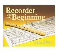 Recorder from the Beginning - Book 2 John Pitts (Auteur)