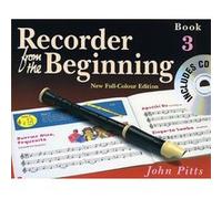 Recorder from the Beginning - Book 3, Recorder from the Beginning John Pitts (Auteur)