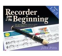 Recorder From The Beginning Books 1 2 3 by John Pitts John Pitts (Auteur)