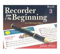 Recorder from the Beginning: Pupils Book Bk. 3 Pitts, John (Auteur)