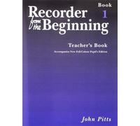Recorder From The Beginning : Teacher'S Book 1 /
